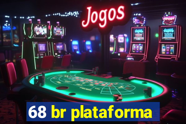 68 br plataforma